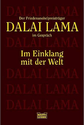 Im Einklang mit der Welt. Der Friedens-Nobelpreisträger im Gespräch.