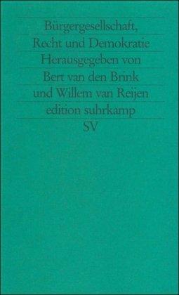 Bürgergesellschaft, Recht und Demokratie (edition suhrkamp)