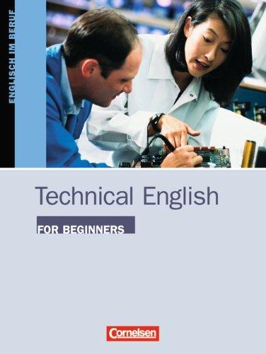 Technical English for Beginners: A1-A2 - Kursbuch: Englisch im Beruf