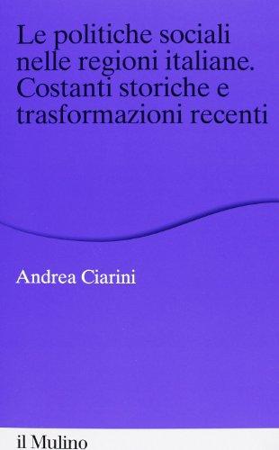 Sozialpolitik in den italienischen Regionen. Historische Konstanten und jüngste Transformationen (Percorsi)