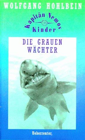 Kapitän Nemos Kinder, Die grauen Wächter