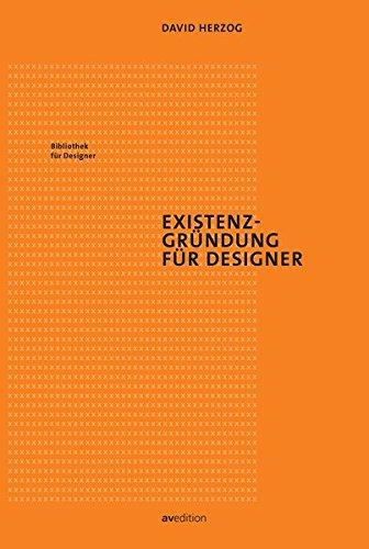 Existenzgründung für Designer (Bibliothek für Designer)