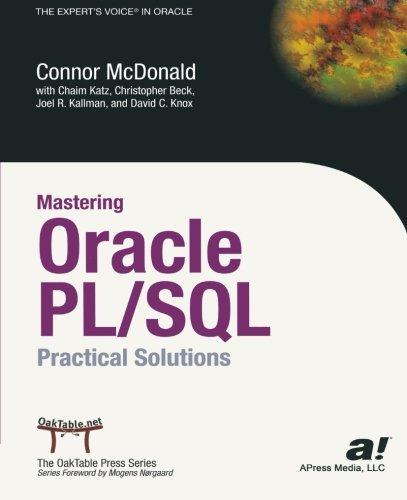 Mastering Oracle PL/SQL: Practical Solutions (Oaktable Series)