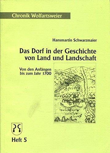 Chronik Wolfartsweier / Das Dorf in der Geschichte von Land und Landschaft: Von den Anfängen bis zum Jahr 1700