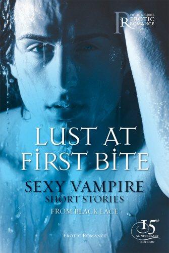 Lust at First Bite: Sexy Vampire Short Stories (Black Lace)