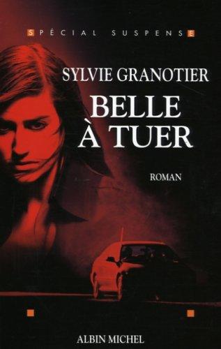 Belle à tuer