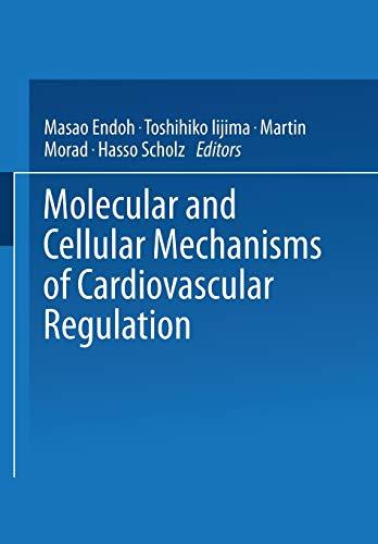 Molecular and Cellular Mechanisms of Cardiovascular Regulation