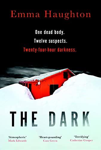 The Dark: The electrifying debut thriller of 2021: The unputdownable and pulse-raising Sunday Times Crime Book of the Month