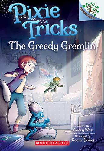 The Greedy Gremlin: Volume 2 (Scholastic Branches: Pixie Tricks, 2, Band 2)