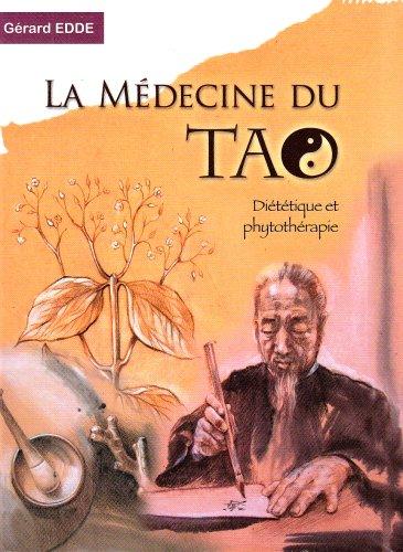 La médecine du tao : diététique et phytothérapie