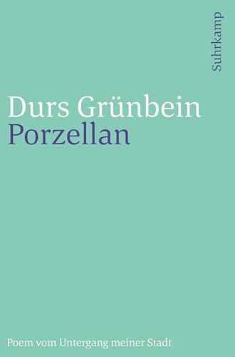 Porzellan: Poem vom Untergang meiner Stadt