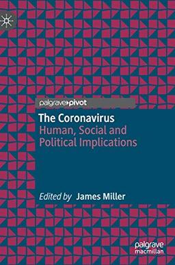 The Coronavirus: Human, Social and Political Implications