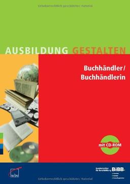 Buchhändler / Buchhändlerin: Umsetzungshilfen und Praxistipps, mit CD-ROM