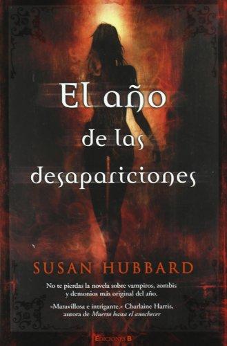 EL AÑO DE LAS DESAPARICIONES (GRANDES NOVELAS, Band 0)