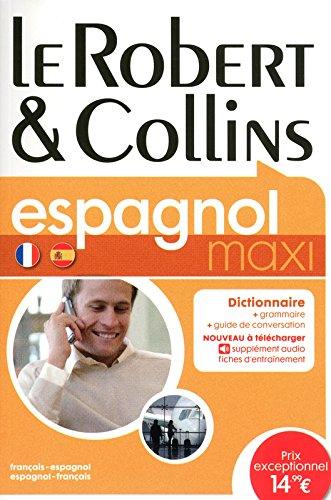 Le Robert et Collins maxi espagnol : dictionnaire français-espagnol, espagnol-français