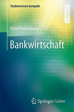 Bankwirtschaft (Studienwissen kompakt)