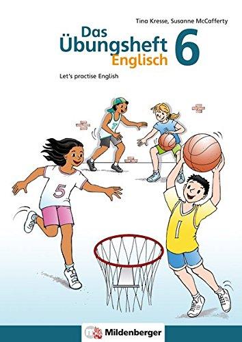 Das Übungsheft Englisch 6: Let’s practice English