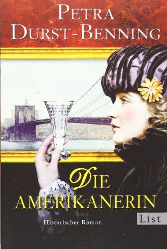 Die Amerikanerin: Historischer Roman (Die Glasbläser-Saga)