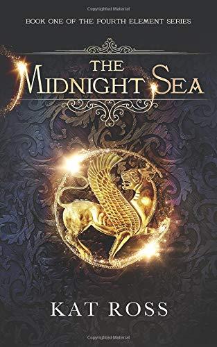 The Midnight Sea (The Fourth Element, Band 1)