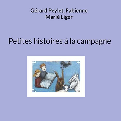 Petites histoires à la campagne