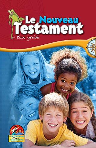 Most Important Story New Testament-French: A Guidebook (French Edition)