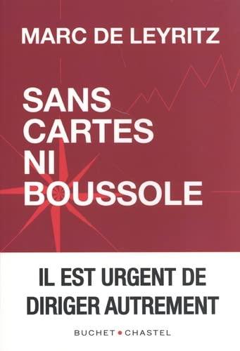 Sans cartes ni boussole : il est urgent de diriger autrement