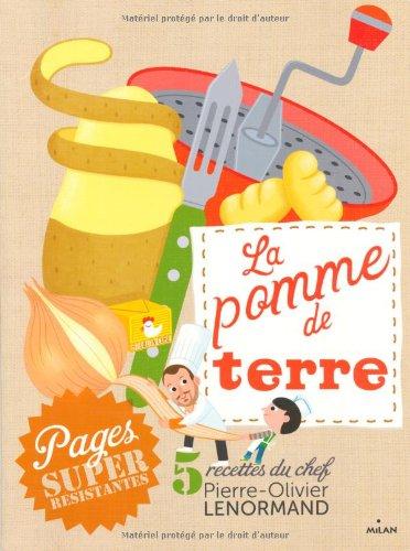 La pomme de terre : 5 recettes du chef