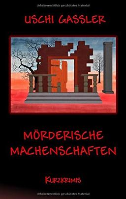 Mörderische Machenschaften: Kurzkrimis