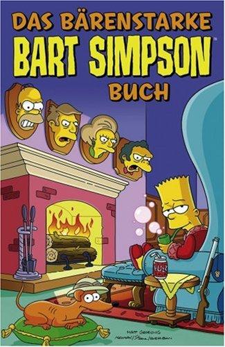 Bart Simpson. Sonderband: Bart Simpson Comics SB 6: Das bärenstarke Bart Simpson Buch: SONDERBD 6