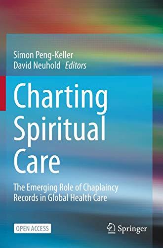 Charting Spiritual Care: The Emerging Role of Chaplaincy Records in Global Health Care