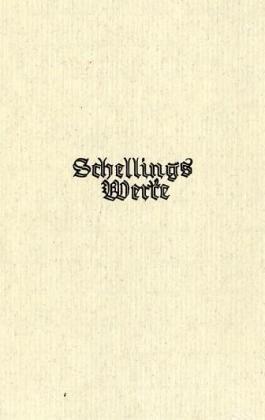 Werke, Bd.3, Schriften zur Identitätsphilosophie 1801-1806