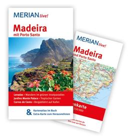 Madeira und Porto Santo: MERIAN live! - Mit Kartenatlas im Buch und Extra-Karte zum Herausnehmen