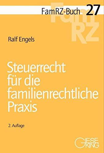 Steuerrecht für die familienrechtliche Praxis (FamRZ-Buch)