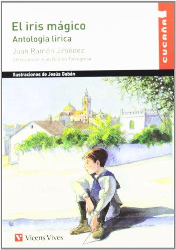 El iris magico/ The Magic Iris: Antologia Lirica / Lyrical Anthology