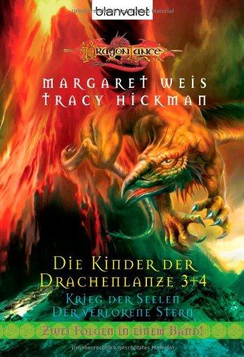 Die Kinder der Drachenlanze 03 & 04. Krieg der Seelen & Der verlorene Stern