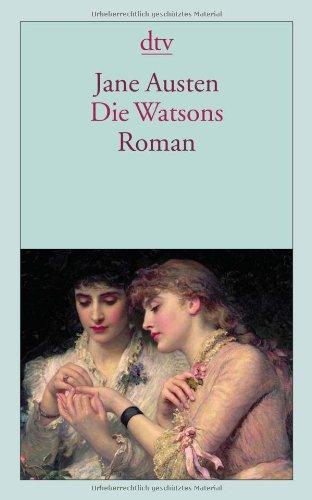 Die Watsons: Ein anonym vollendeter Roman