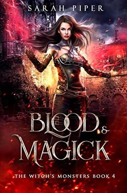 Blood and Magick (The Witch's Monsters, Band 4)