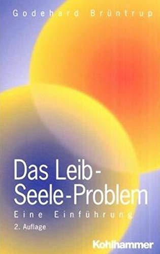 Das Leib-Seele-Problem: Eine Einführung