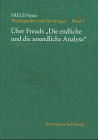 Freud heute. Wendepunkte und Streitfragen: Freud heute, Bd.1, Über Freuds 'Die endliche und die unendliche Analyse'