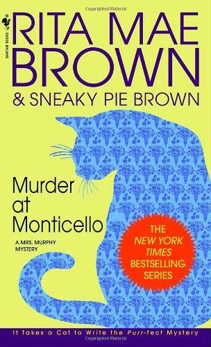 Murder at Monticello (Mrs. Murphy Mysteries)