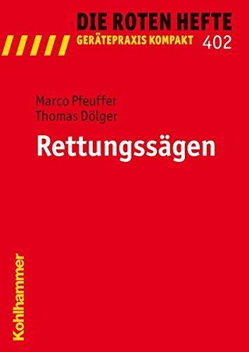 Rettungssägen; Die Roten Hefte; Gerätepraxis kompakt Nr. 402