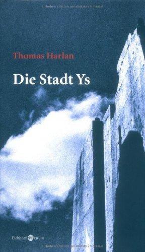 Die Stadt Ys: und andere Geschichten vom ewigen Leben