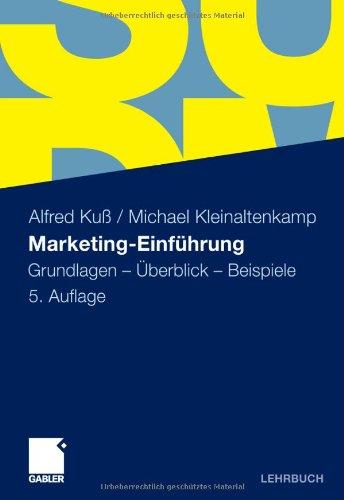 Marketing-Einführung: Grundlagen - Überblick - Beispiele