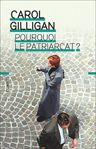 Pourquoi le patriarcat ?