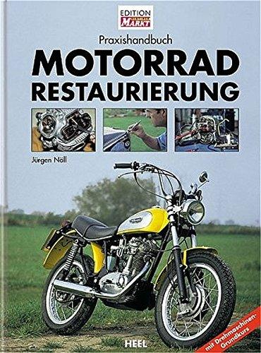 MOTORRAD RESTAURIERUNG (Praxishandbuch)