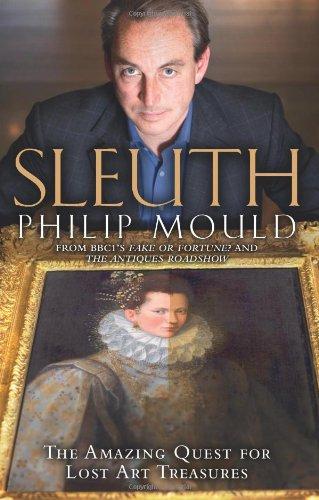 Sleuth: The Amazing Quest for Lost Art Treasures