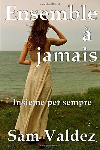 Insieme Per Sempre: Ensemble à jamais