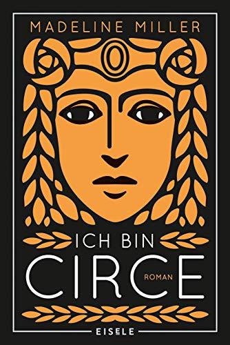 Ich bin Circe: Roman