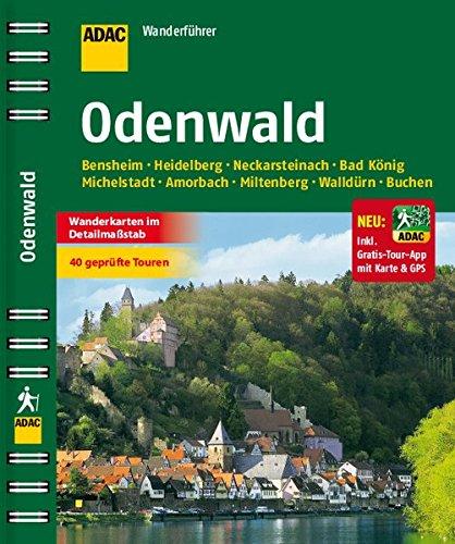 ADAC Wanderführer Odenwald inklusive Gratis Tour App: Bensheim Heidelberg Neckarsteinach Bad König Michelstadt Amorbach