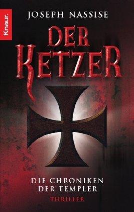 Der Ketzer: Die Chroniken der Templer